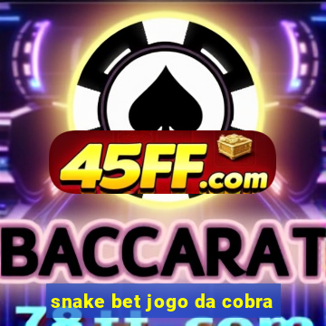 snake bet jogo da cobra